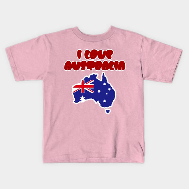 Australia Day - I Love Australia Kids T-Shirt by EunsooLee